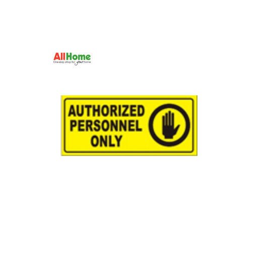 MELCAR YS 721 Authorized Personnel Only Signage 4X9